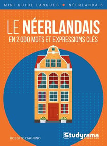Mini guide langues : le néerlandais en 2 000 mots et expressions clés