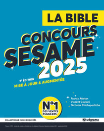 Le choix du succès : La bible du concours SESAME (édition 2025)