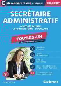 Secrétaire administratif (Catégorie B - Concours 2026-2027) : Concours externe - Concours interne - 3e concours (édition 2026/2027)