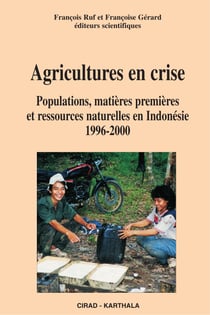 Agricultures en crise - populations, matières premières et ressources naturelles en indonésie, 1996-2000