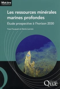 Les ressources minérales marines profondes - étude prospective à l'horizon 2030