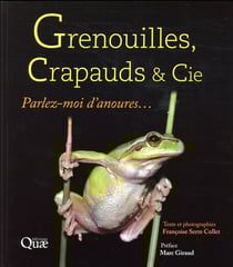 Grenouilles, crapauds & cie