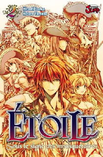 Étoile, sous le signe des mousquetaires Tome 2