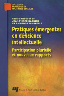 Pratiques émergentes en déficience intellectuelle - participation plurielle et nouveaux rapports