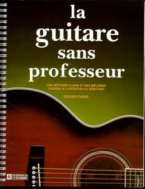 LA GUITARE SANS PROFESSEUR