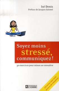 Soyez moins stresse, communiquez cd inclus