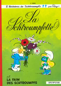 Les Schtroumpfs Tome 3 : la Schtroumpfette et la faim des Schtroumpfs