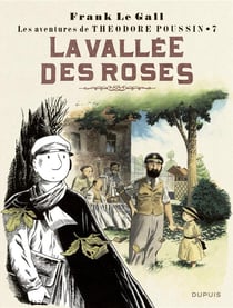 Théodore Poussin Tome 7 : la vallée des roses