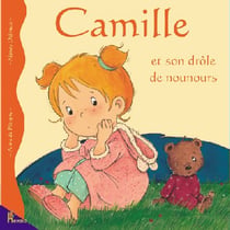 Camille et son drole de nounours
