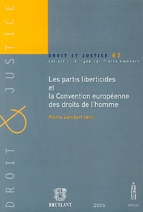 Les partis liberticides et la convention europeenne des droits de l'homme 