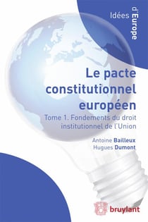 Droit institutionnel de l'Union européenne - le pacte constitutionnel européen en contexte