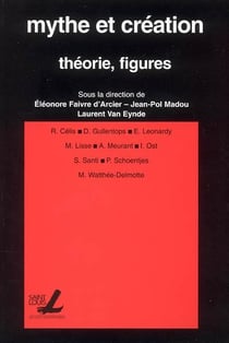 Mythe et creation : theorie, figures