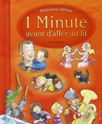 1 minute avant d'aller au lit - histoires câlines