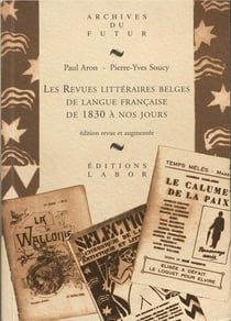 Les revues littéraires belges de langue française de 1830 à nos jours