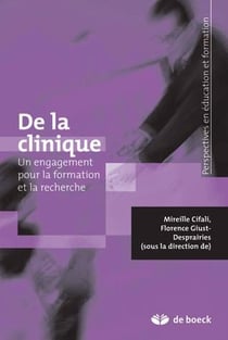 De la clinique : Un engagement pour la formation et la recherche