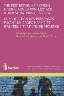 The protection of persons fleeing armed conflict and other situations of armed violence - la protection de personnes fuyant un conflit armé et d'autres situations de violence