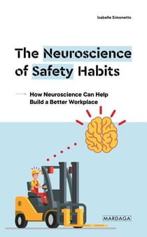 Safety at work : neuroscience and the avoidance of human error