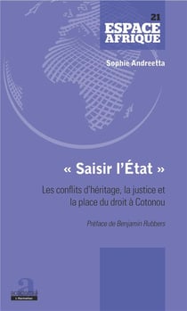 Saisir l'Etat  - les conflits d'héritage, la justice et la place du droit à Cotonou