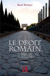 Le Droit romain : (6e édition)