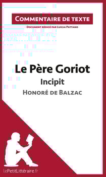 Commentaire composé - le père Goriot de Balzac - incipit