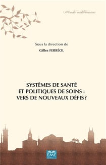 Systèmes de santé et politiques de soins : vers de nouveaux défis ?