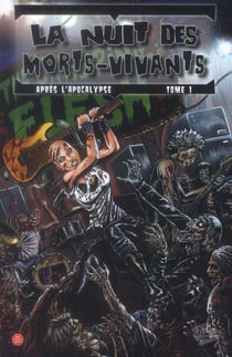 La nuit des morts-vivants - après l'apocalypse t.1