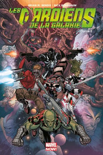 Les Gardiens de la Galaxie Tome 3 : la fin des Gardiens