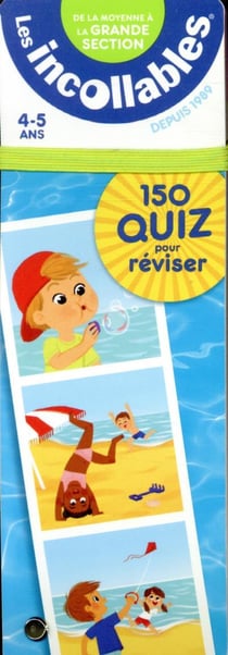 Les incollables : 150 quiz pour réviser - de la moyenne à la grande section