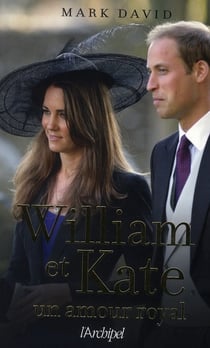 William et kate - un amour royal