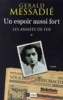 Un espoir aussi fort Tome 1 - les années de fer