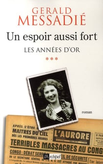 Les années d'or Tome 3 - un espoir aussi fort
