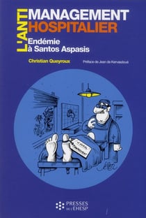 L'antimanagement hospitalier par les preuves - endemie a santos aspasis