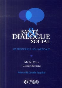 Sante dialogue social - les personnels non medicaux