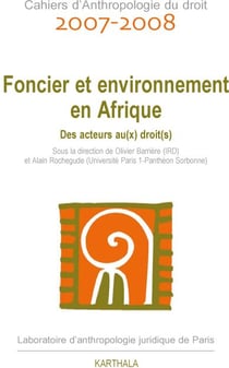 Foncier et environnement en Afrique. Des acteurs au(x) droit(s)