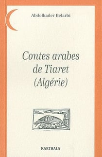 Contes arabes de Tiaret (Algérie)