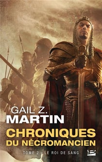 Les chroniques du nécromancien Tome 2 : le roi de sang