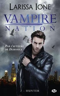 Vampire nation Tome 2 : Hunter