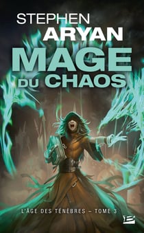 L'âge des ténèbres Tome 3 : mage du chaos