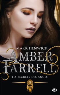 Amber Farrell Tome 5 : les secrets des anges