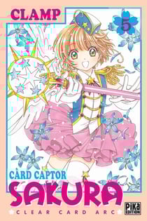Card captor Sakura - clear card arc Tome 5