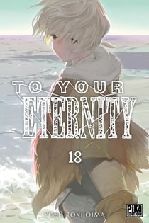 To your eternity Tome 18
