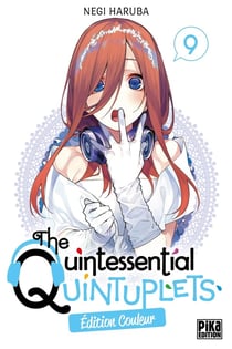 The Quintessential Quintuplets Tome 9