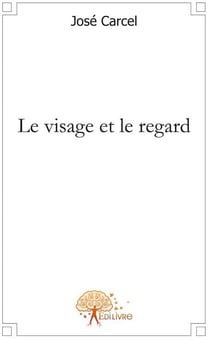 Le visage et le regard
