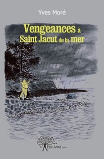 Vengeances à saint jacut de la mer