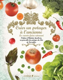 Créer un potager à l'ancienne