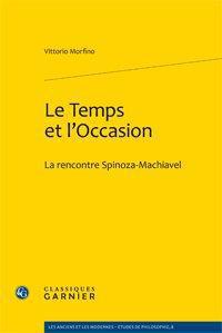 Le temps et l'occasion - la rencontre Spinoza-Machiavel