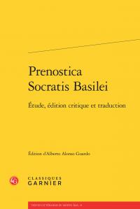 Prenostica socratis basilei - étude, édition critique et traduction