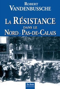 La Résistance dans le Nord-Pas-de-Calais