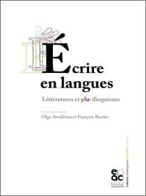 Ecrire en langues - litteratures et plurilinguisme