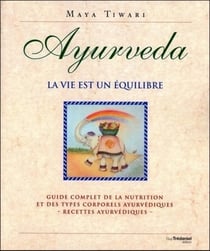 Ayurvéda - la vie est un équilibre